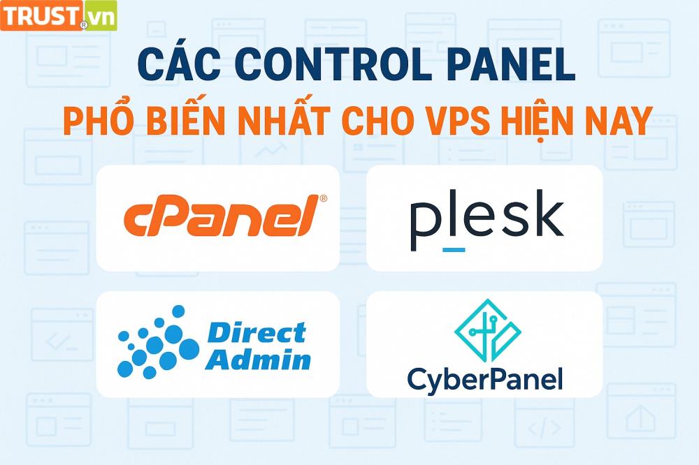Các Control Panel Phổ Biến Nhất Cho VPS Hiện Nay